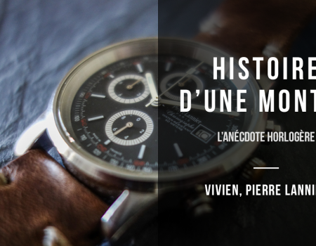 Histoire d’une montre : Vivien et sa Pierre Lannier
